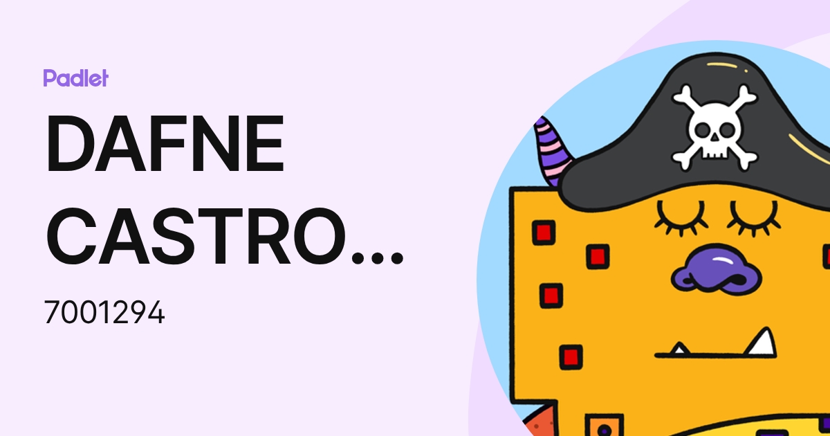 DAFNE CASTRO DE LA GARZA (7001294) profile | Padlet