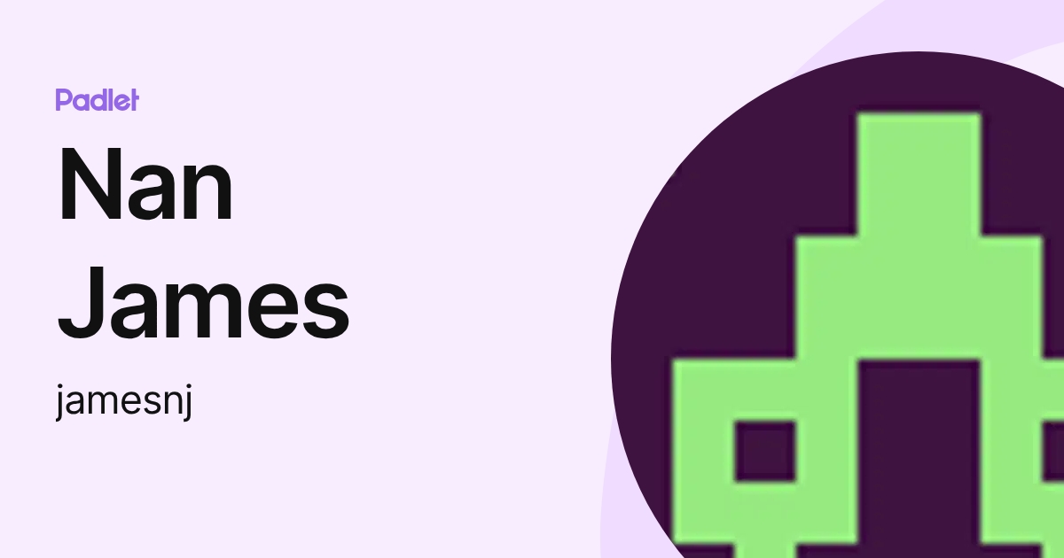 Nan James (jamesnj) profile | Padlet