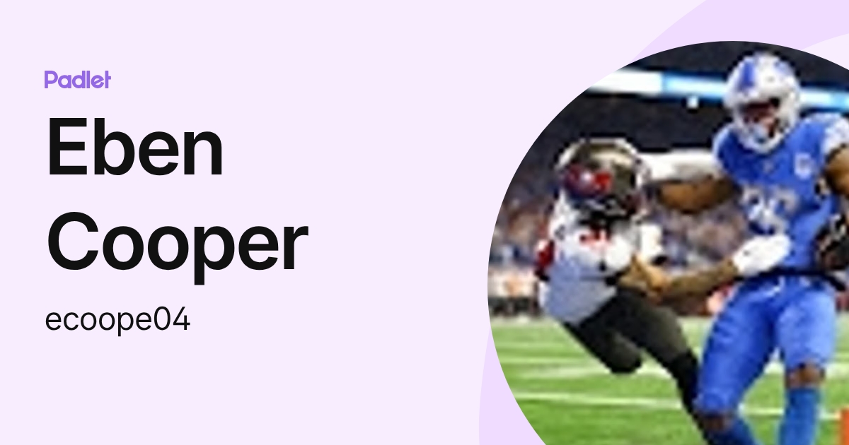 Eben Cooper (ecoope04) profile | Padlet