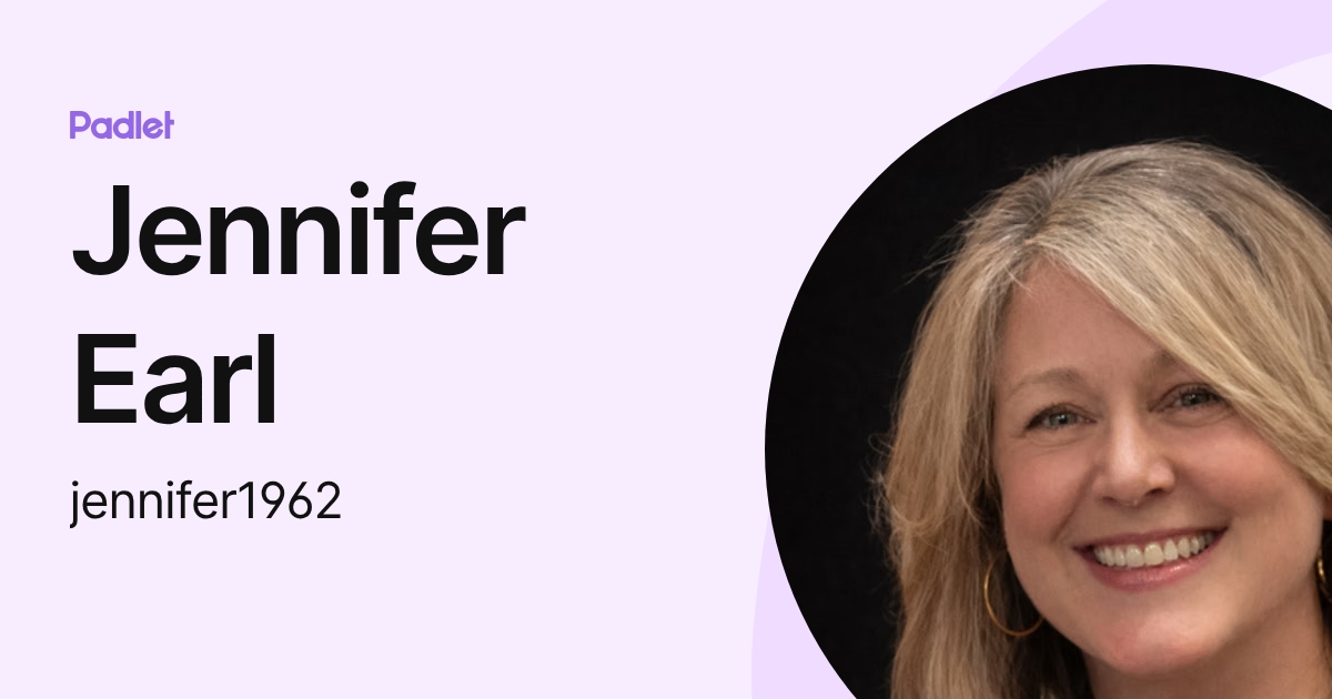 Jennifer Earl (jennifer1962) profile | Padlet