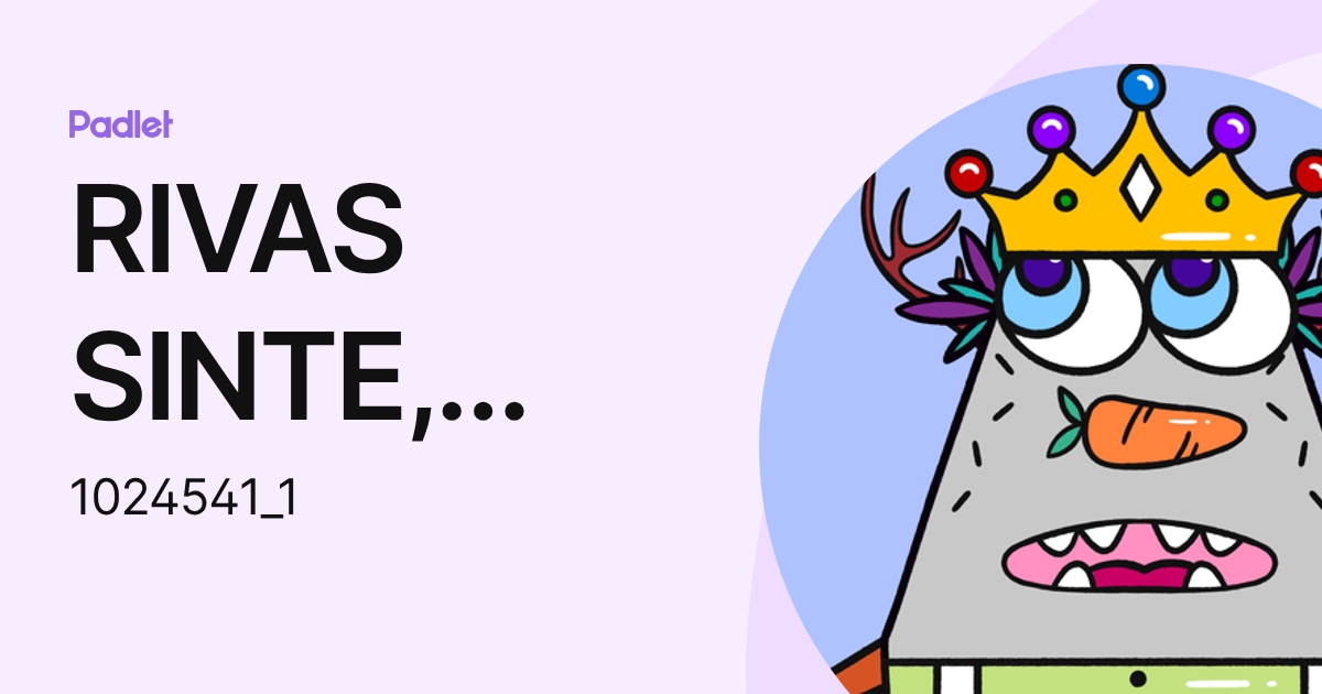 RIVAS SINTE, JUAN RAYMUNDO (1024541_1) profile | Padlet