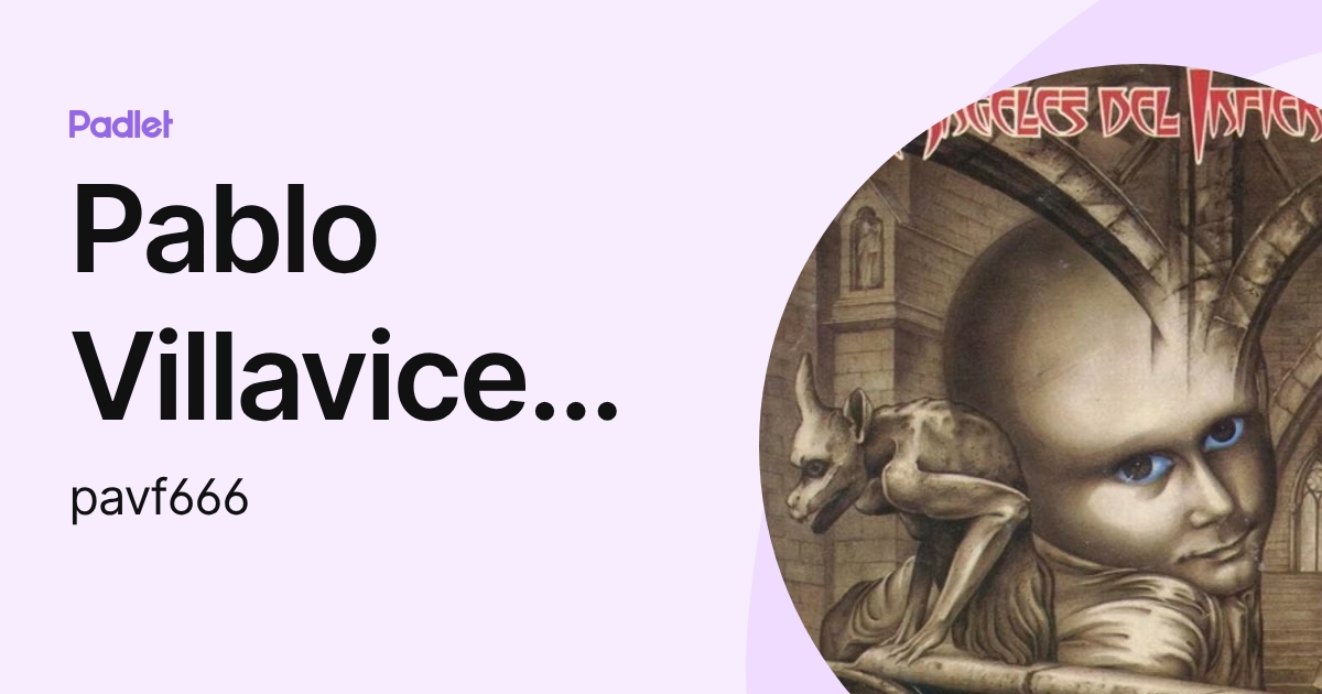 Pablo Villavicencio (pavf666) profile | Padlet