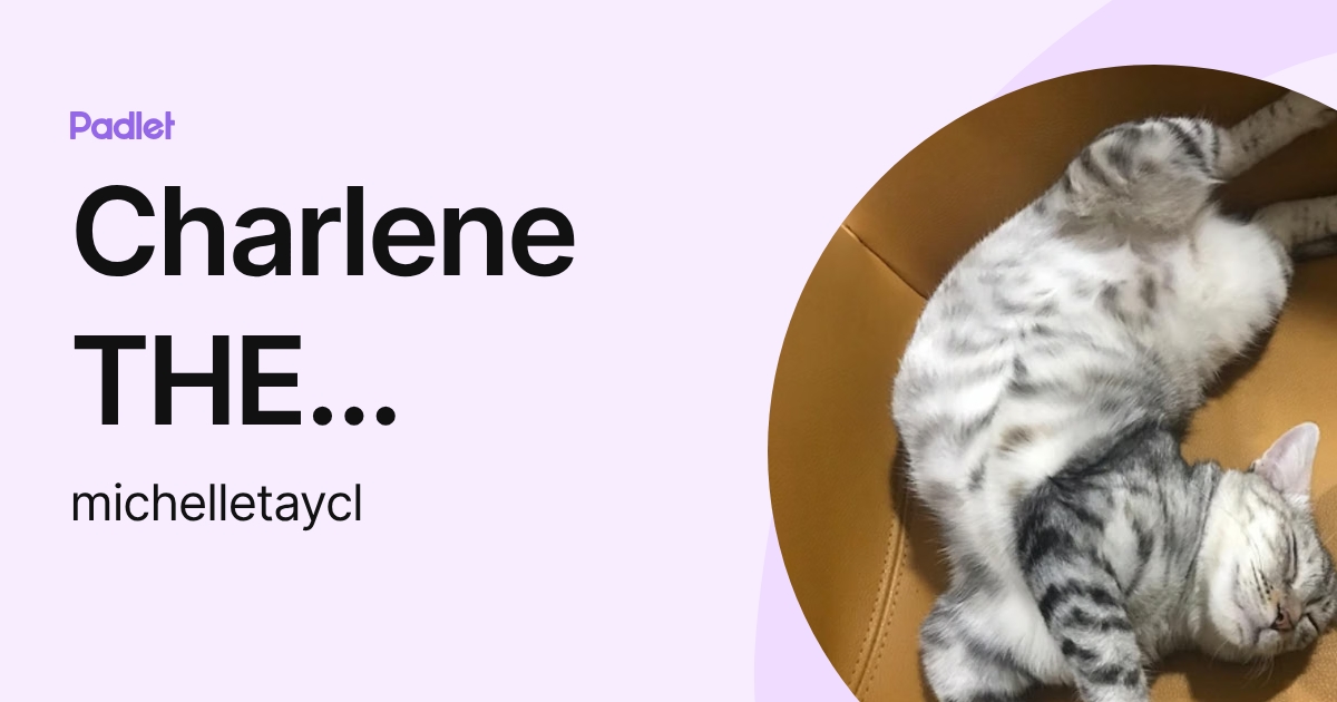 Charlene THE skinny potato (michelletaycl) profile | Padlet