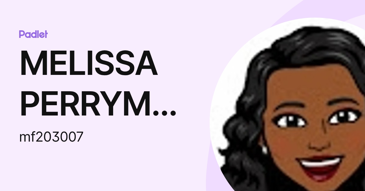 MELISSA PERRYMAN (mf203007) profile | Padlet