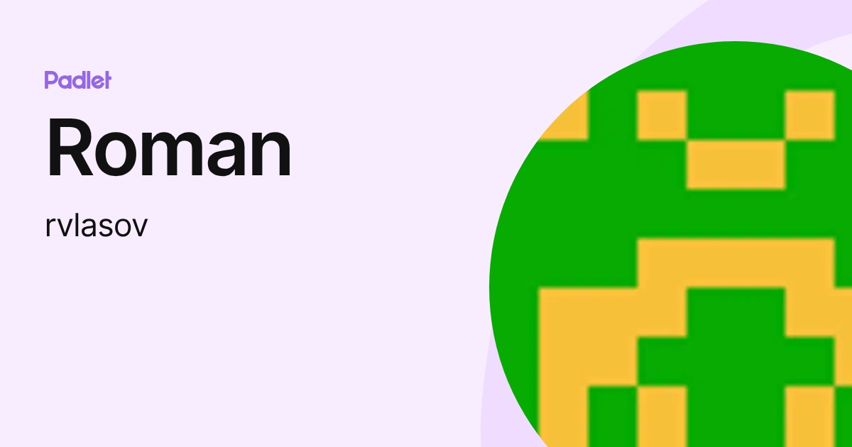 Roman (rvlasov) profile | Padlet