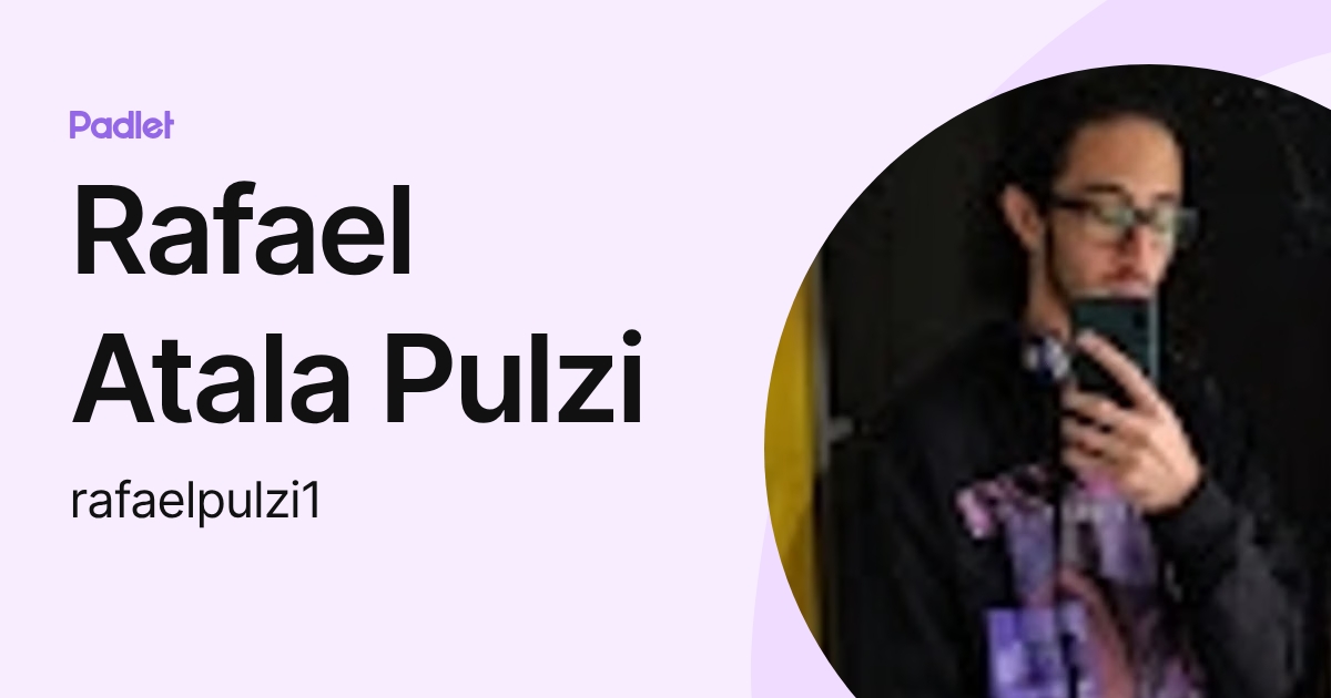 Rafael Atala Pulzi (rafaelpulzi1) profile | Padlet