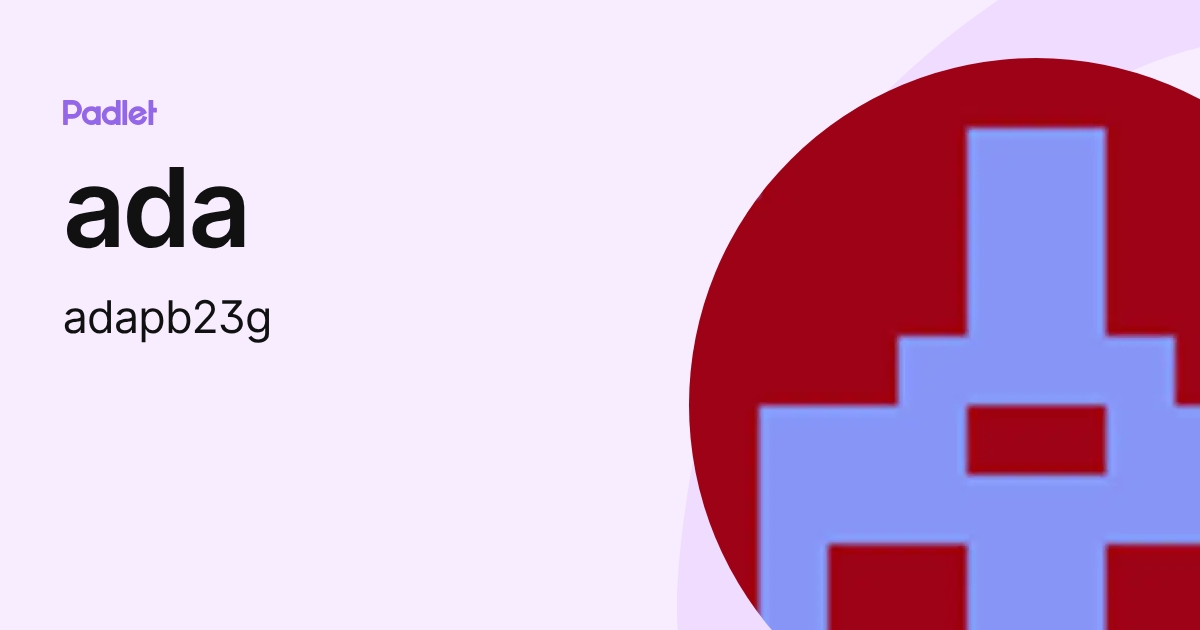 ada (adapb23g) profile | Padlet