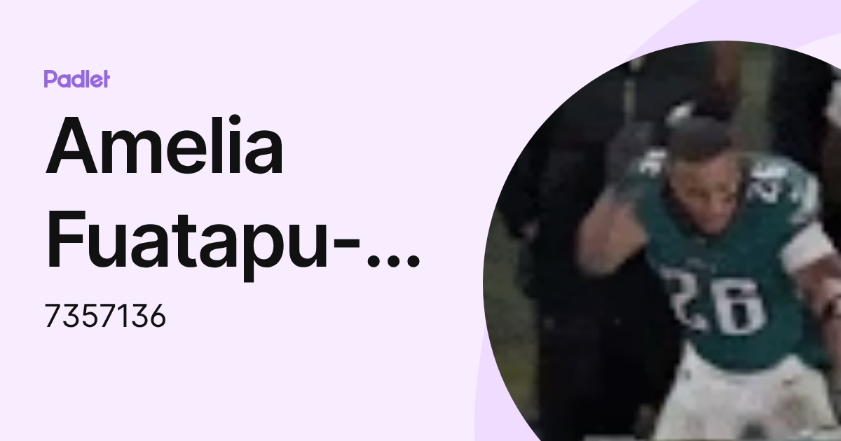 Amelia Fuatapu-Talosia Finau (7357136) profile | Padlet
