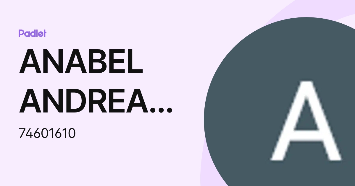 ANABEL ANDREA PALOMINO USCCA (74601610) profile | Padlet