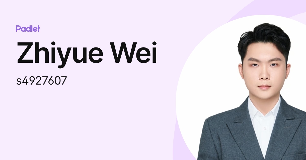 Zhiyue Wei (s4927607) profile | Padlet