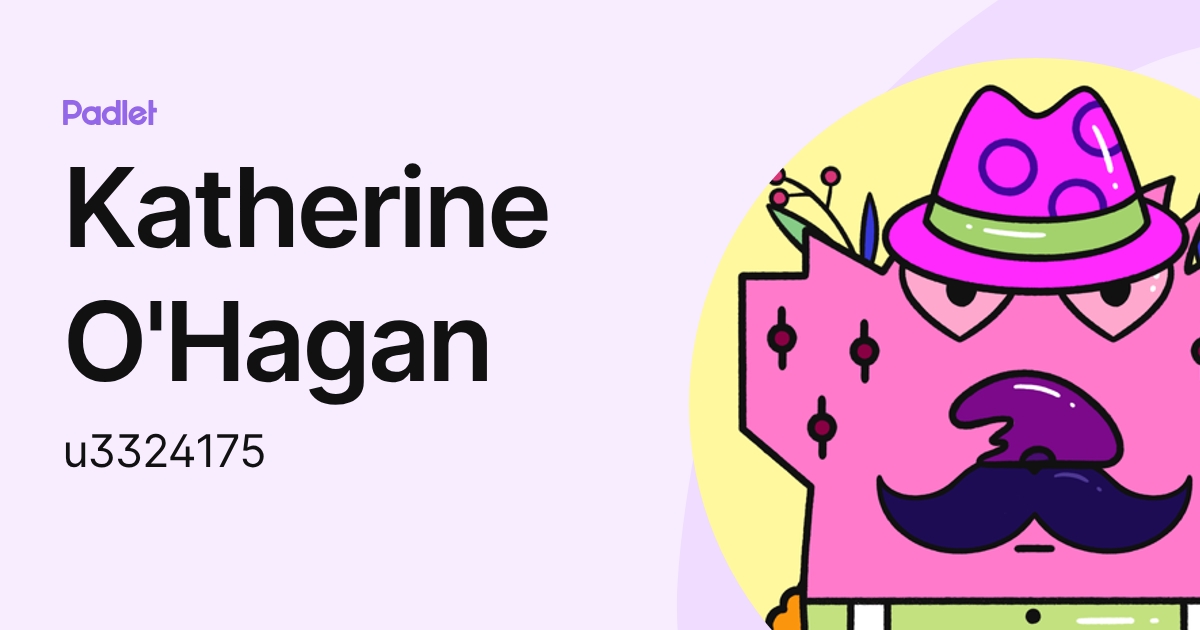 Katherine O'Hagan (u3324175) profile | Padlet