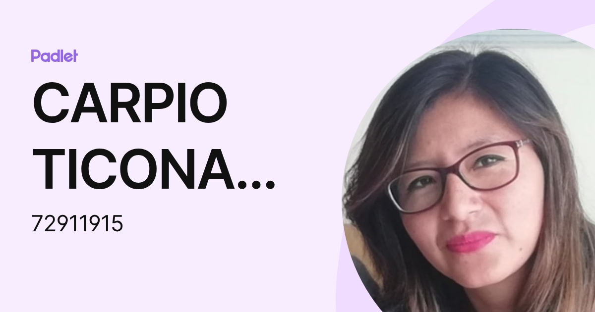 CARPIO TICONA DANIELA VARY (72911915) profile | Padlet