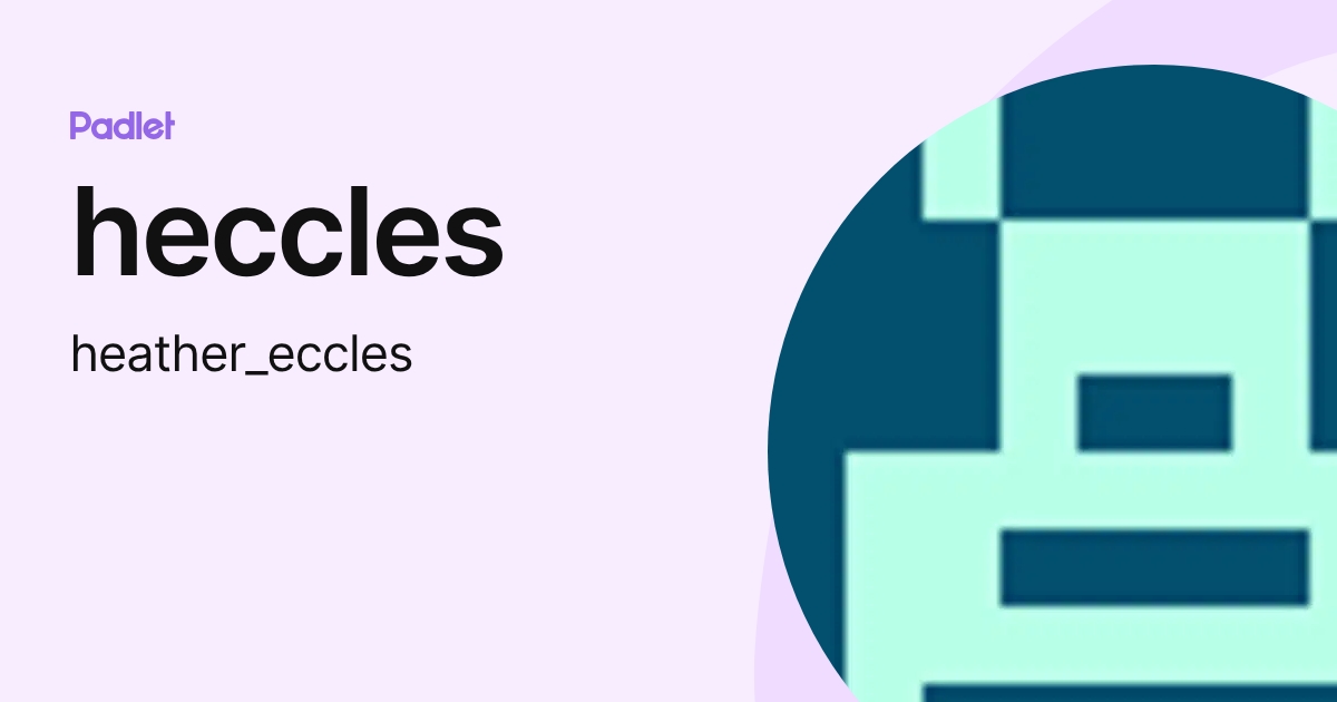 heccles (heather_eccles) profile | Padlet