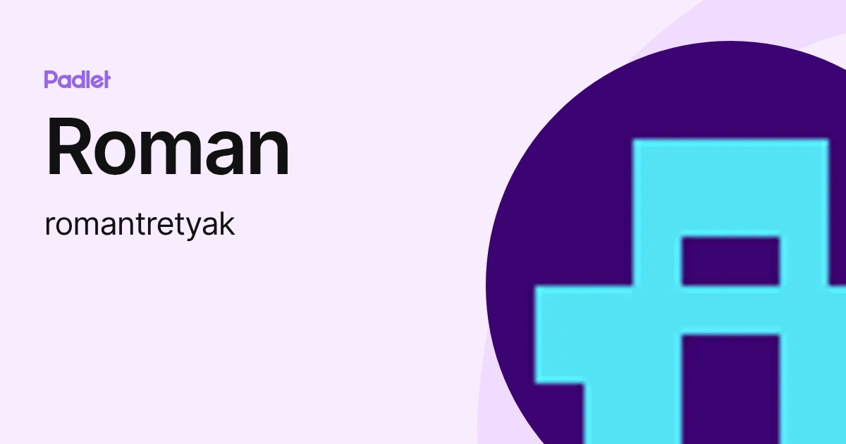 Roman (romantretyak) profile | Padlet