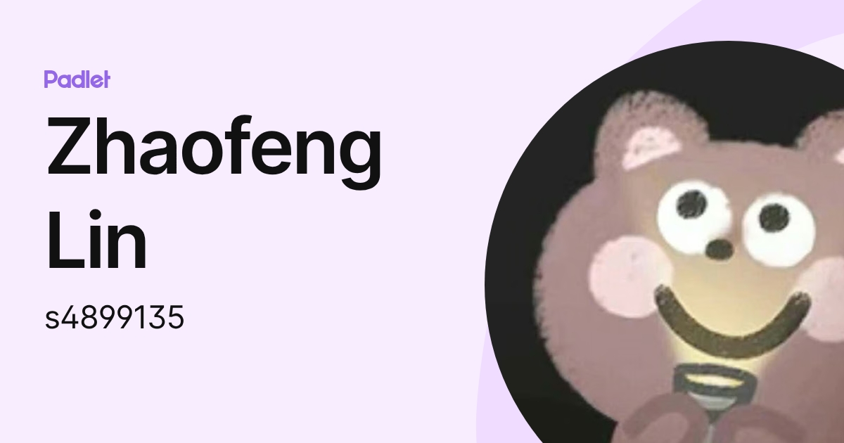 Zhaofeng Lin (s4899135) profile | Padlet