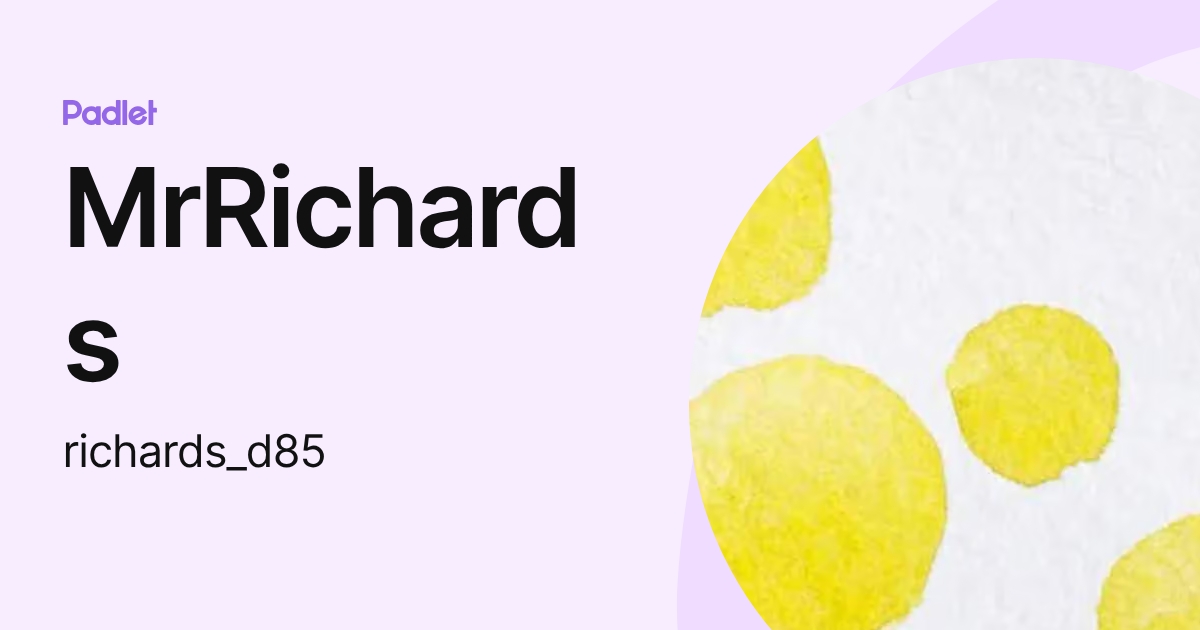 MrRichards (richards_d85) profile | Padlet