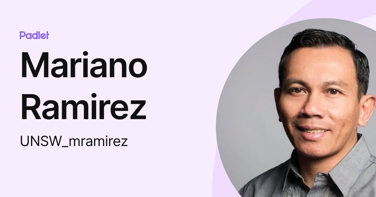 Mariano Ramirez (UNSW_mramirez) profile | Padlet