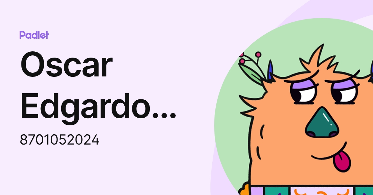 Oscar Edgardo Pérez Zaldaña (8701052024) profile | Padlet