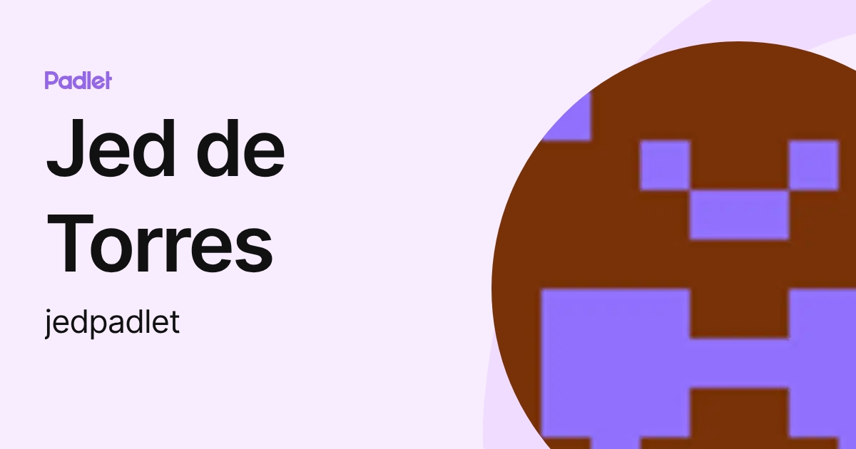 Jed de Torres (jedpadlet) profile | Padlet