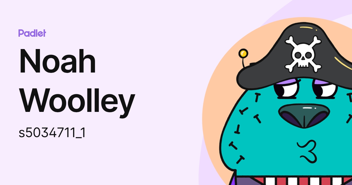 Noah Woolley (s5034711_1) profile | Padlet