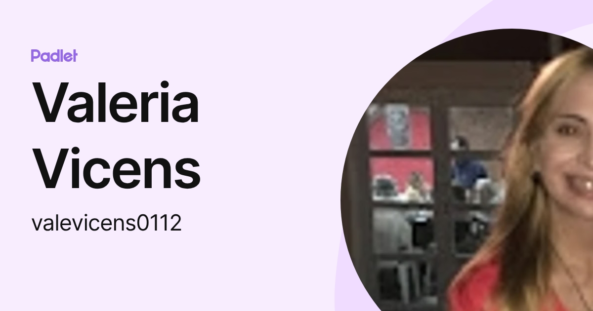 Valeria Vicens (valevicens0112) profile | Padlet