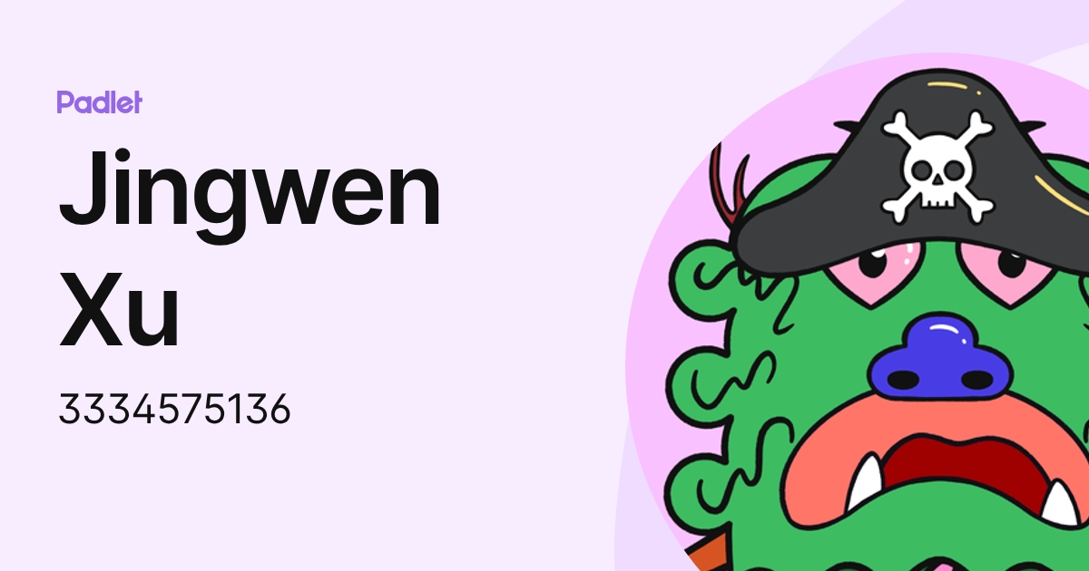 Jingwen Xu (3334575136) profile | Padlet