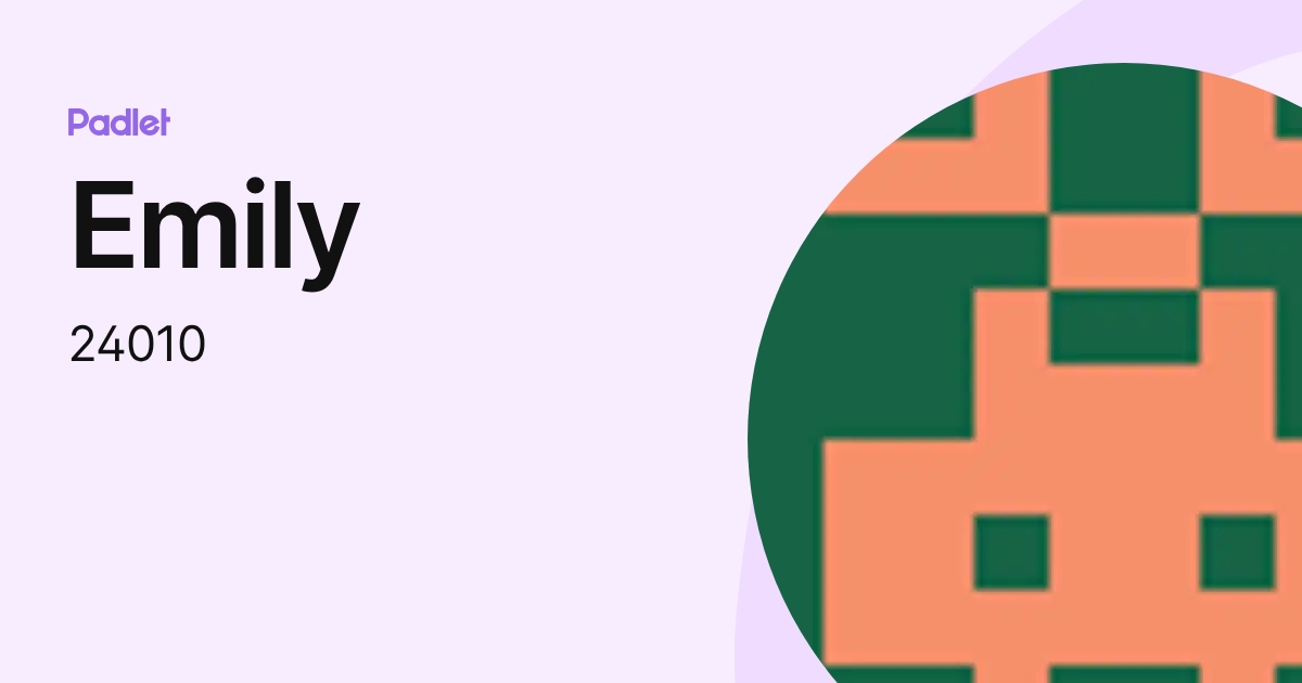 Emily (24010) profile | Padlet