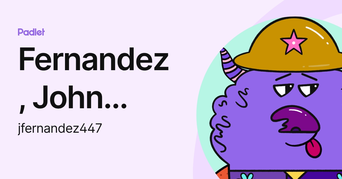 Fernandez, John Patrick (jfernandez447) profile | Padlet