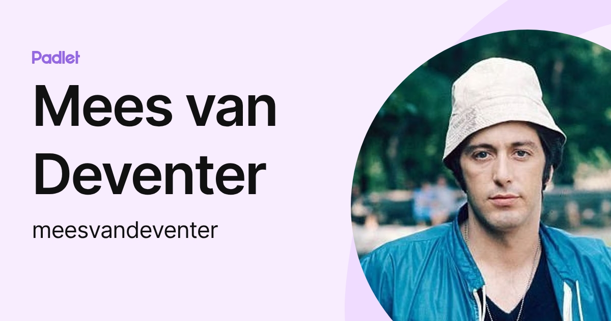 Mees van Deventer (meesvandeventer) profile | Padlet