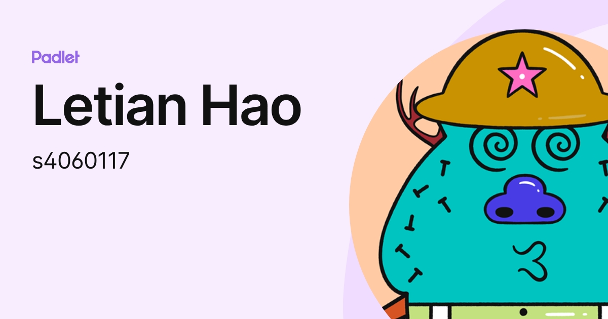 Letian Hao (s4060117) profile | Padlet