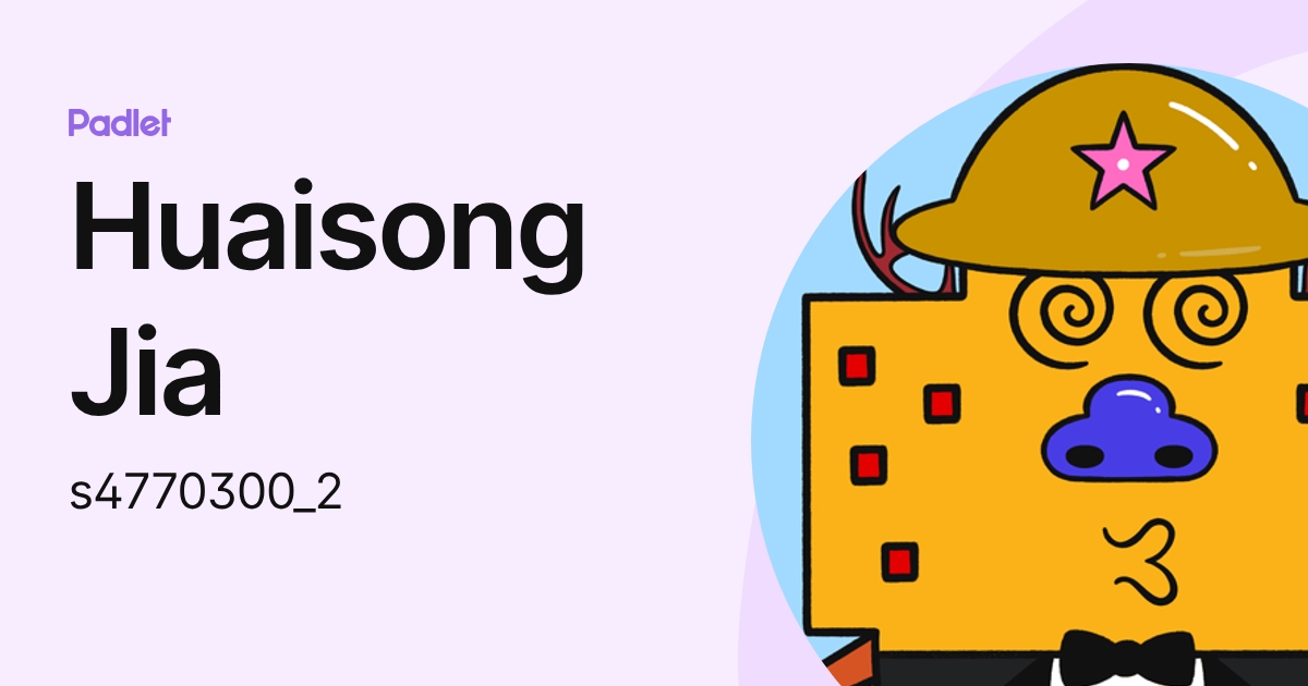 Huaisong Jia (s4770300_2) profile | Padlet