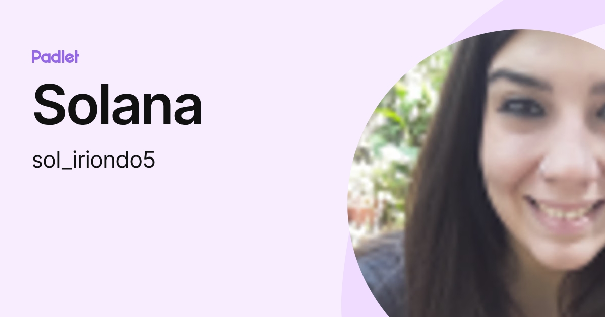 Solana (sol_iriondo5) profile | Padlet