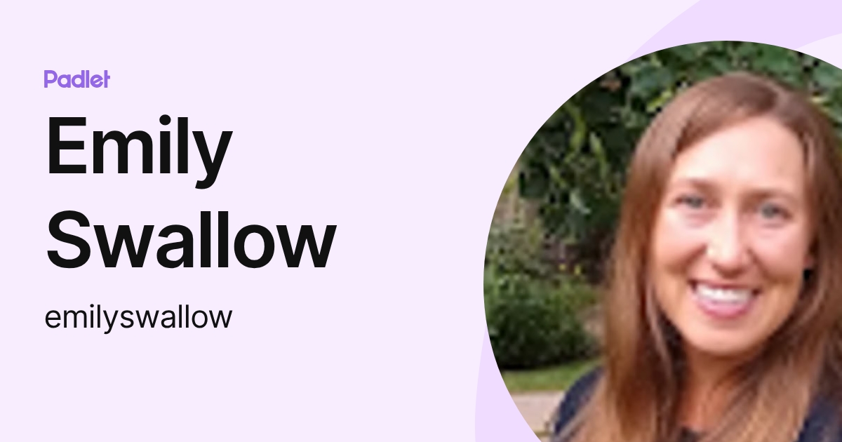 Emily Swallow (emilyswallow) profile | Padlet