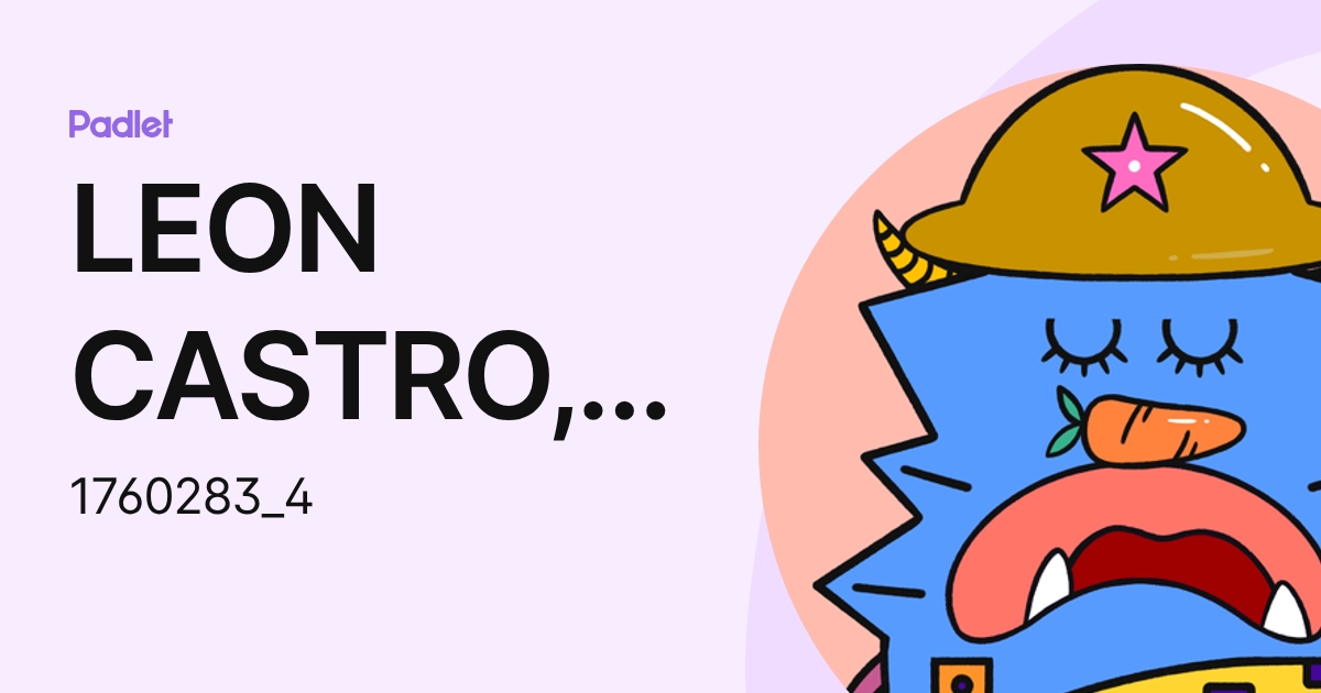 LEON CASTRO, FELIPE ANDRES (1760283_4) profile | Padlet