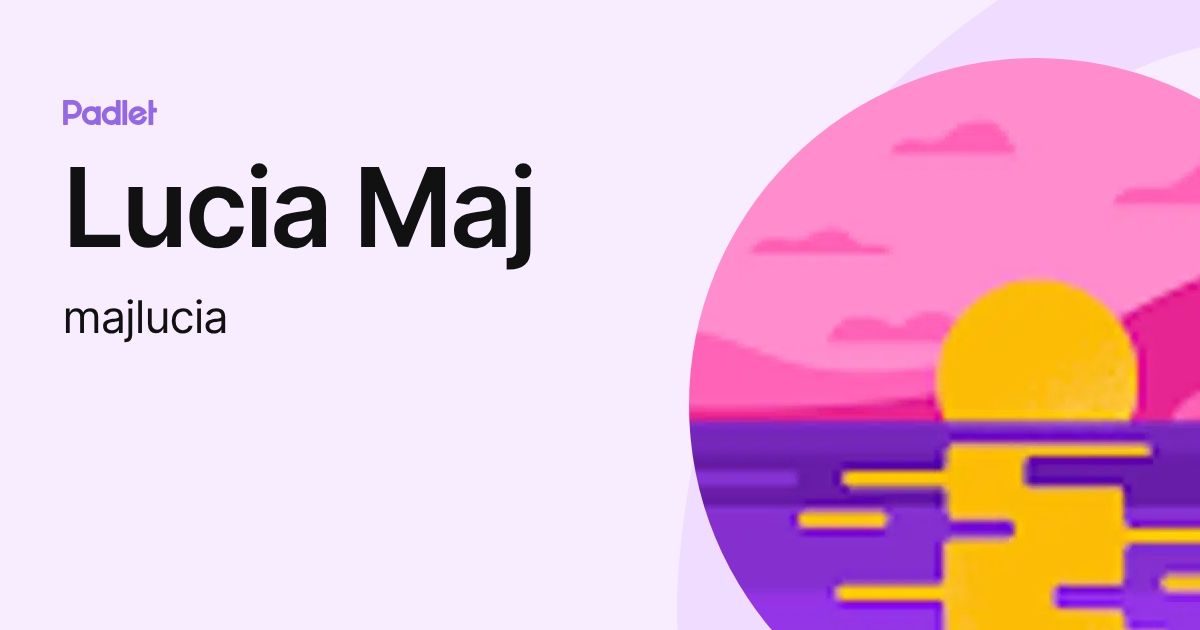 Lucia Maj (majlucia) profile | Padlet
