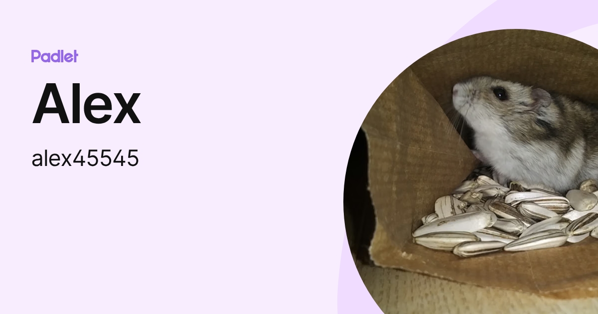 Alex (alex45545) profile | Padlet