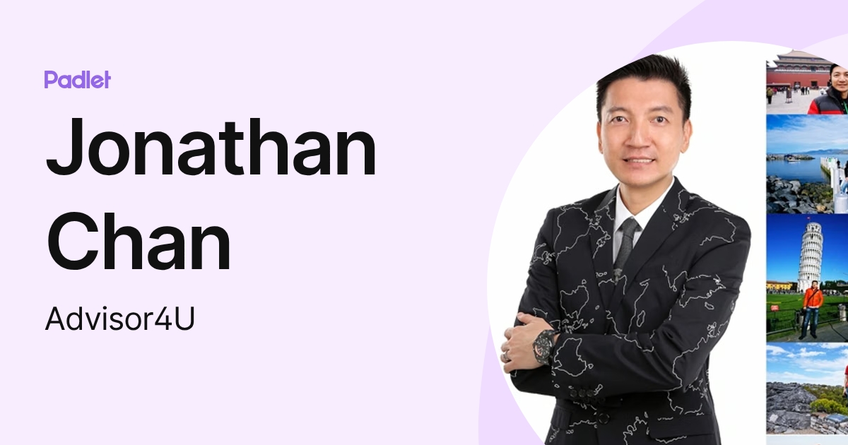 Jonathan Chan (Advisor4U) profile | Padlet