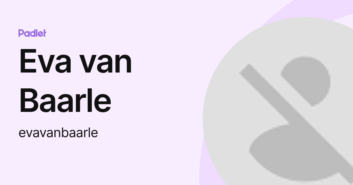 Eva van Baarle (evavanbaarle) profile | Padlet