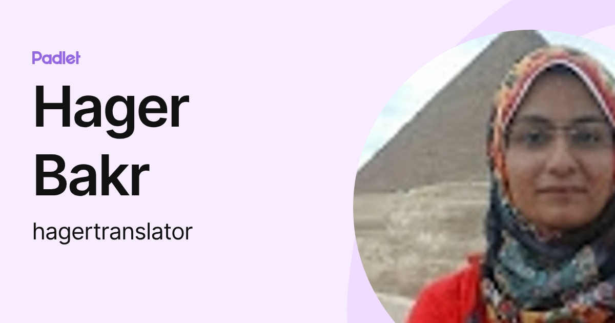 Hager Bakr (hagertranslator) profile | Padlet