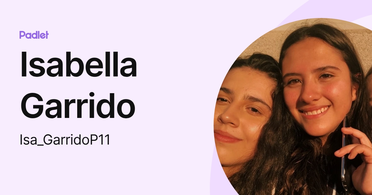 Isabella Garrido (Isa_GarridoP11) profile | Padlet