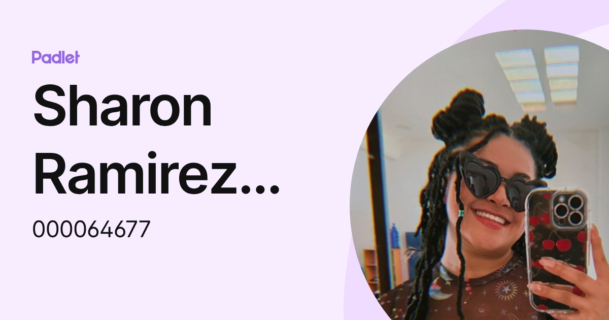 Sharon Ramirez Cruz (000064677) profile | Padlet