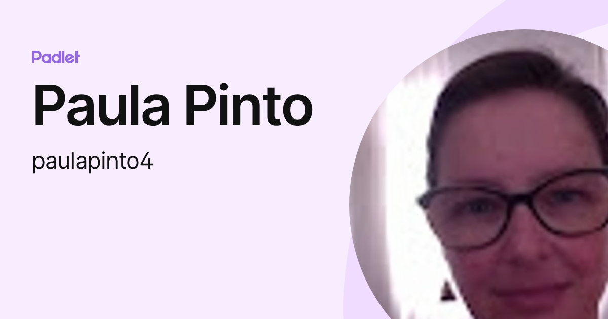 Paula Pinto (paulapinto4) profile | Padlet