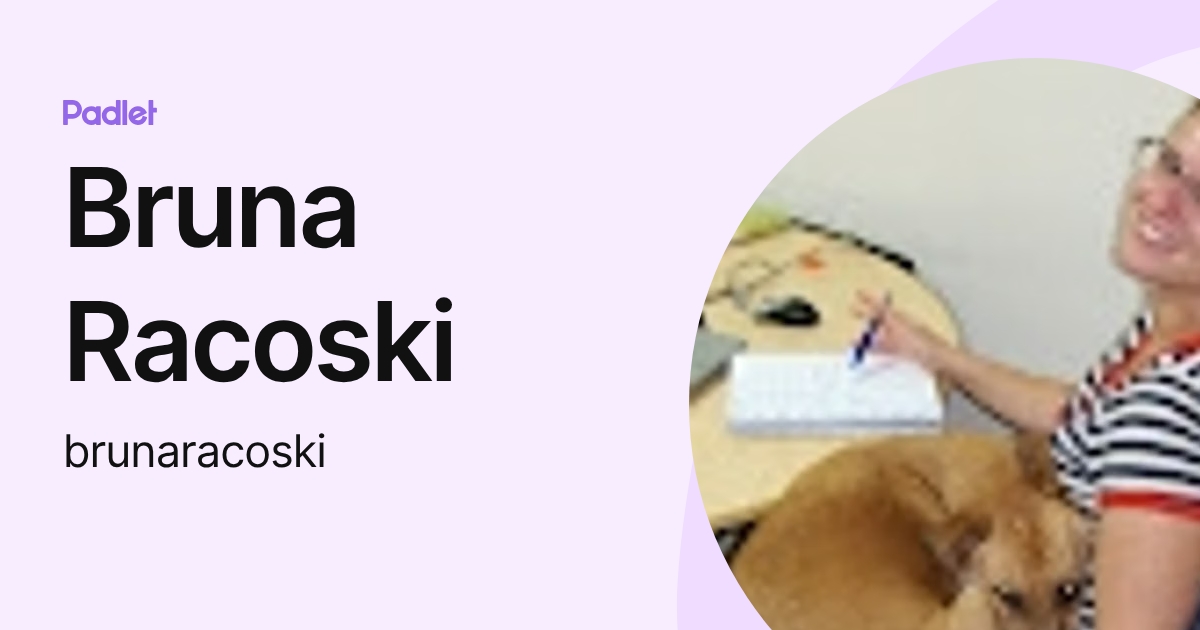 Bruna Racoski (brunaracoski) profile | Padlet