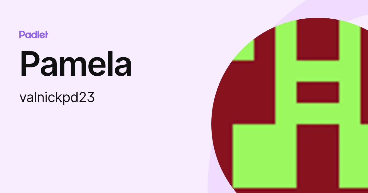 Pamela (valnickpd23) profile | Padlet