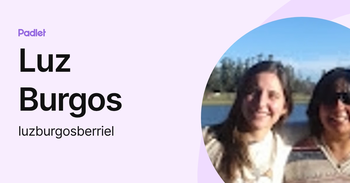 Luz Burgos (luzburgosberriel) profile | Padlet