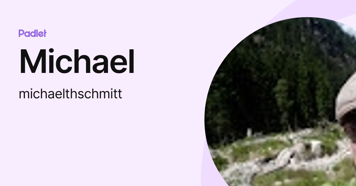 Michael (michaelthschmitt) profile | Padlet