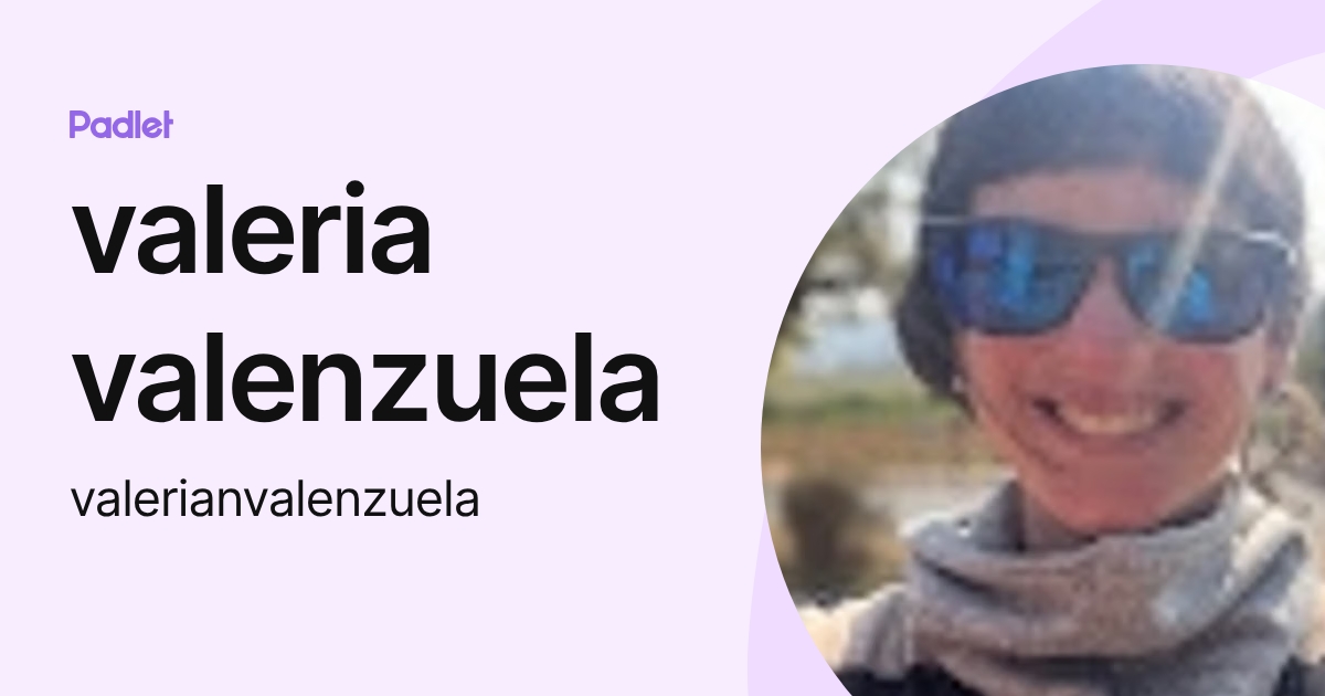 valeria valenzuela (valerianvalenzuela) profile | Padlet