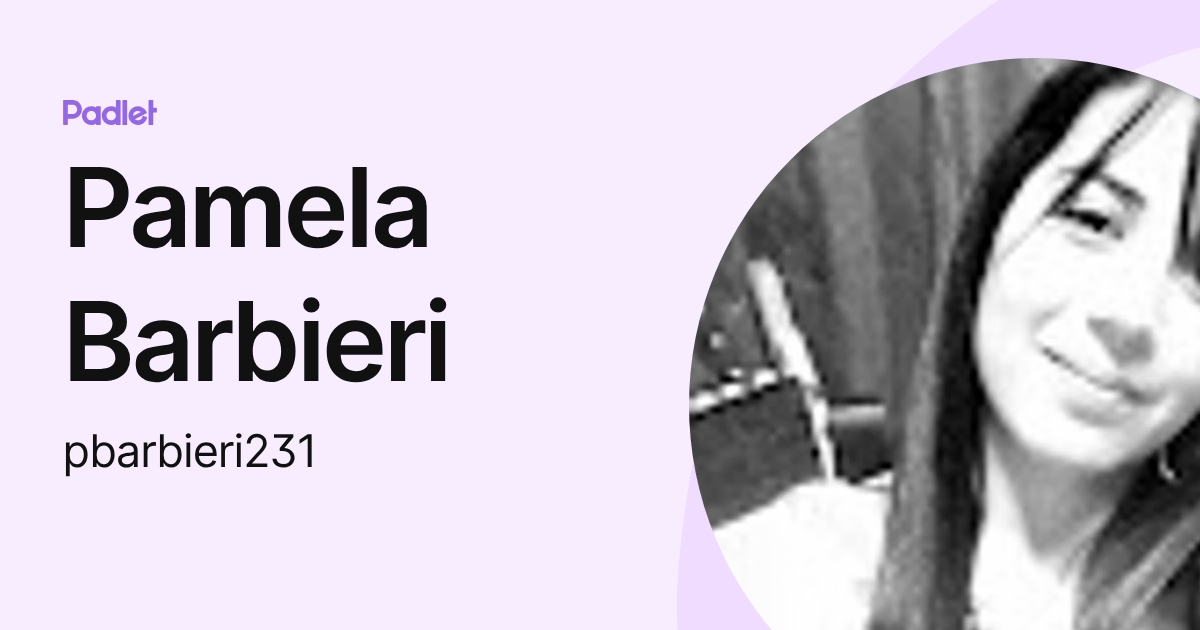Pamela Barbieri (pbarbieri231) profile | Padlet