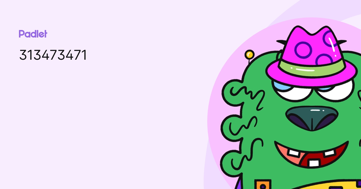313473471 profile | Padlet