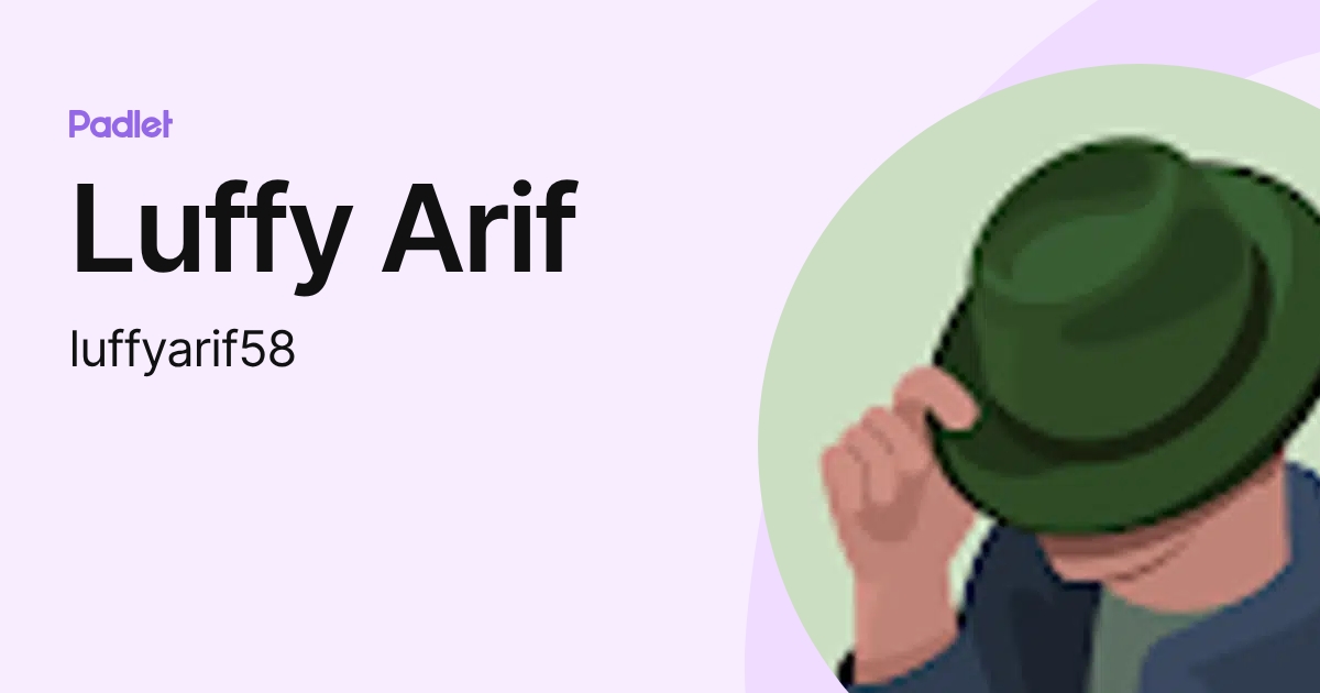 Luffy Arif (luffyarif58) profile | Padlet